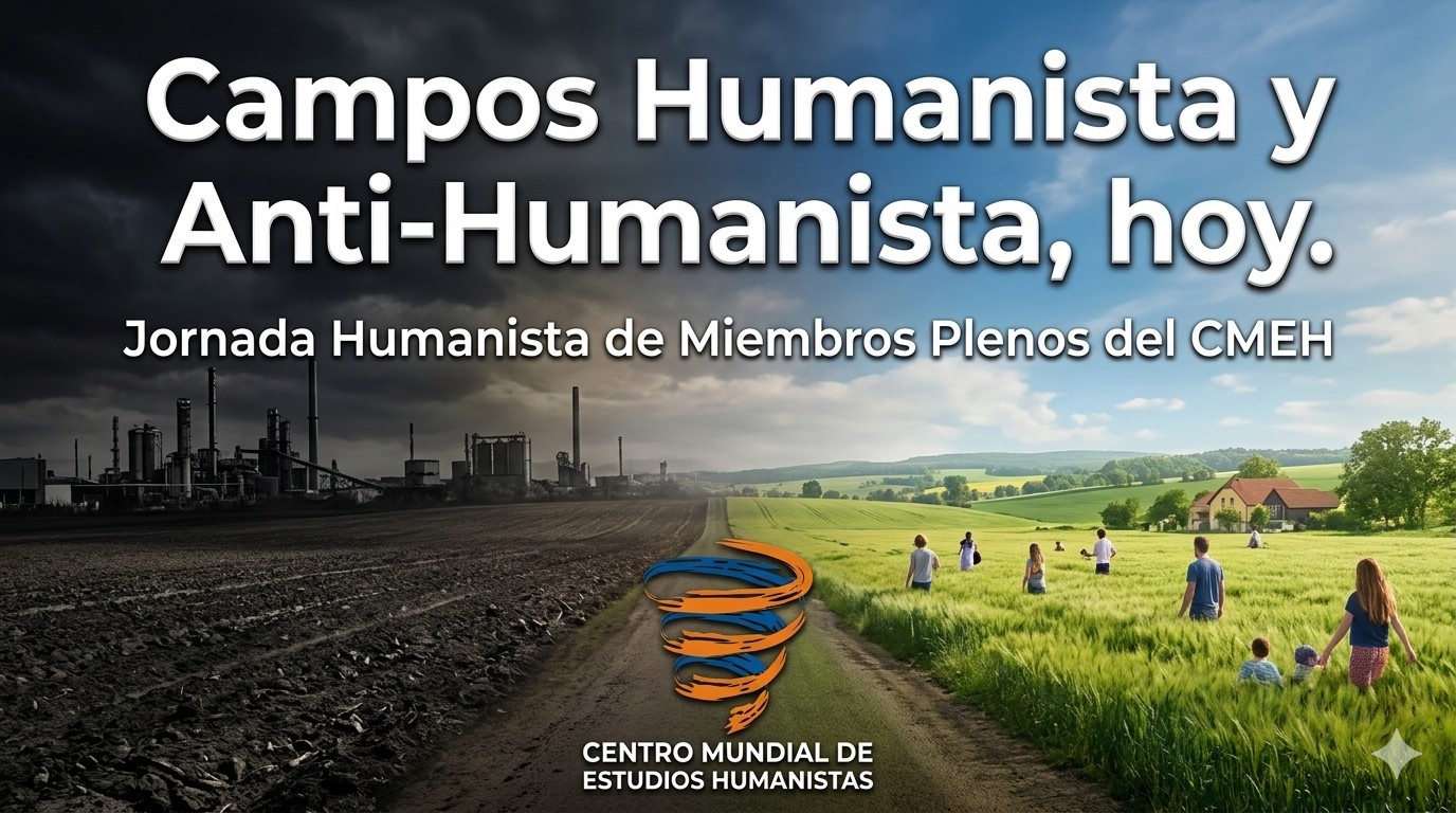 202605 BANNER CAMPOS HUMANISTA Y ANTIHUMANISTA HOY